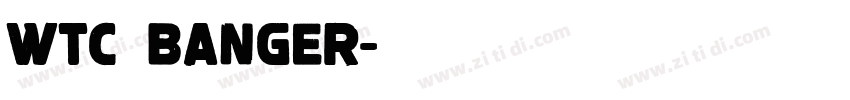 WTC BANGER字体转换